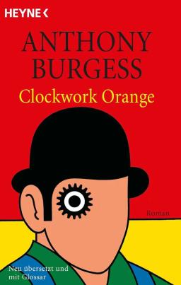 Book cover of the book Clockwork Orange by Anthony Burgess